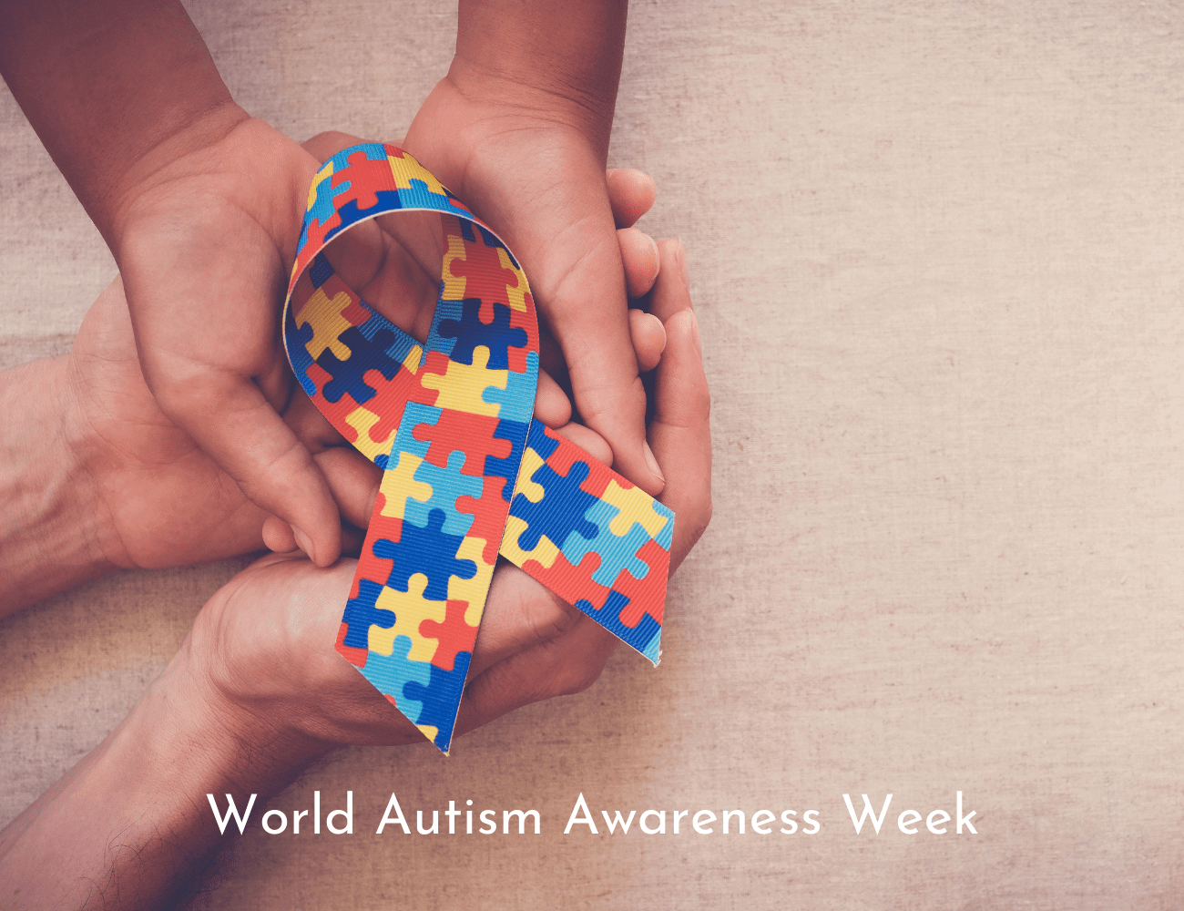 World Autism Awareness Week World Autism Awareness Week